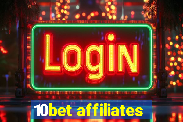 10bet affiliates